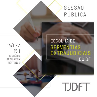 Audiodescrição:  Post de divulgação sobre a Sessão Pública de Escolha de Serventias Extrajudiciais do DF. Arte ilustrativa com fotos de mãos assinando e carimbando documentos. Linhas geométricas também compõem a arte.
